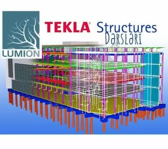 Tekla Structures və Lumion Təlim Kursu